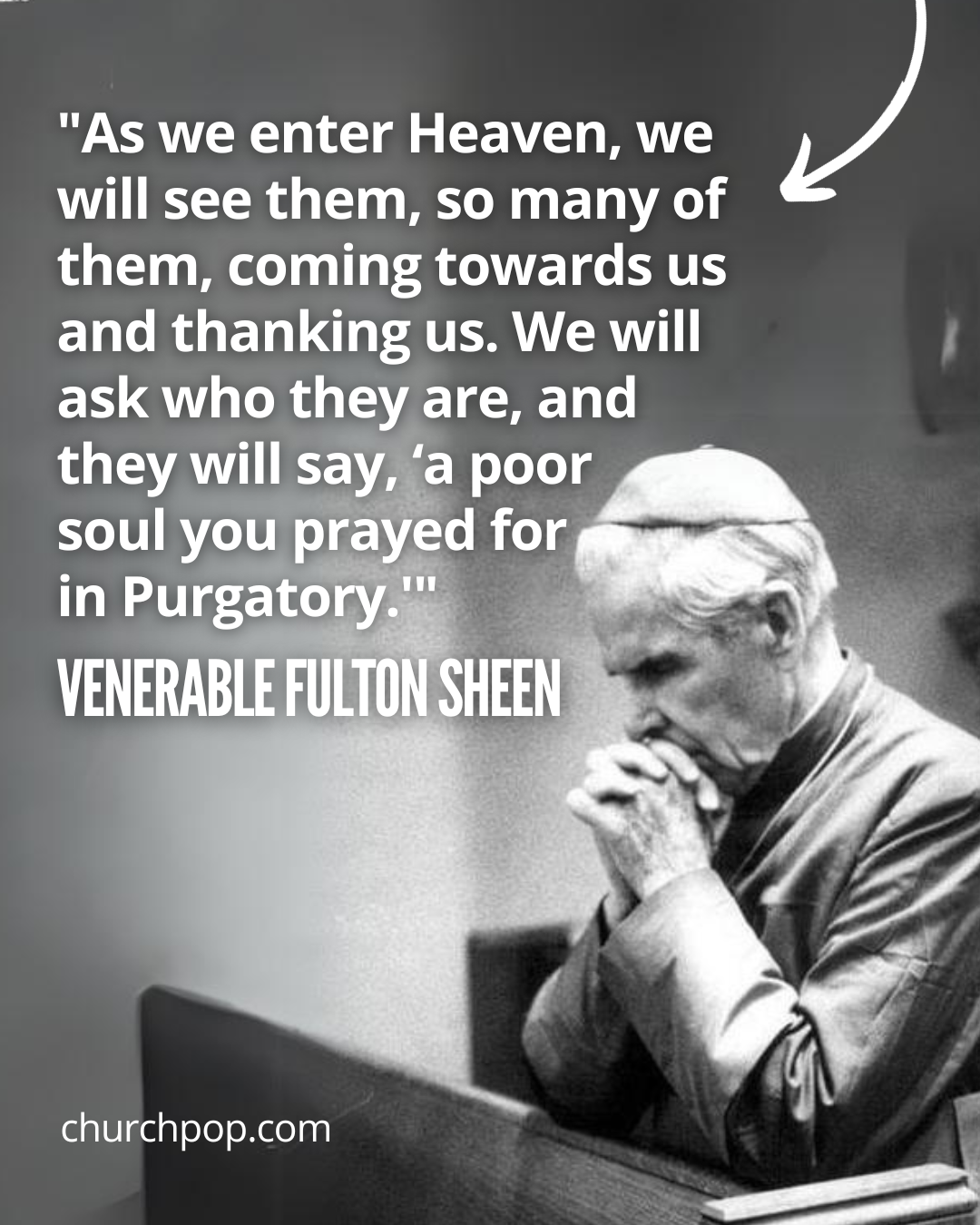 fulton sheen, archbishop fulton sheen, purgatory, purgatory in the bible, catholic church, catholic saints, saint quotes