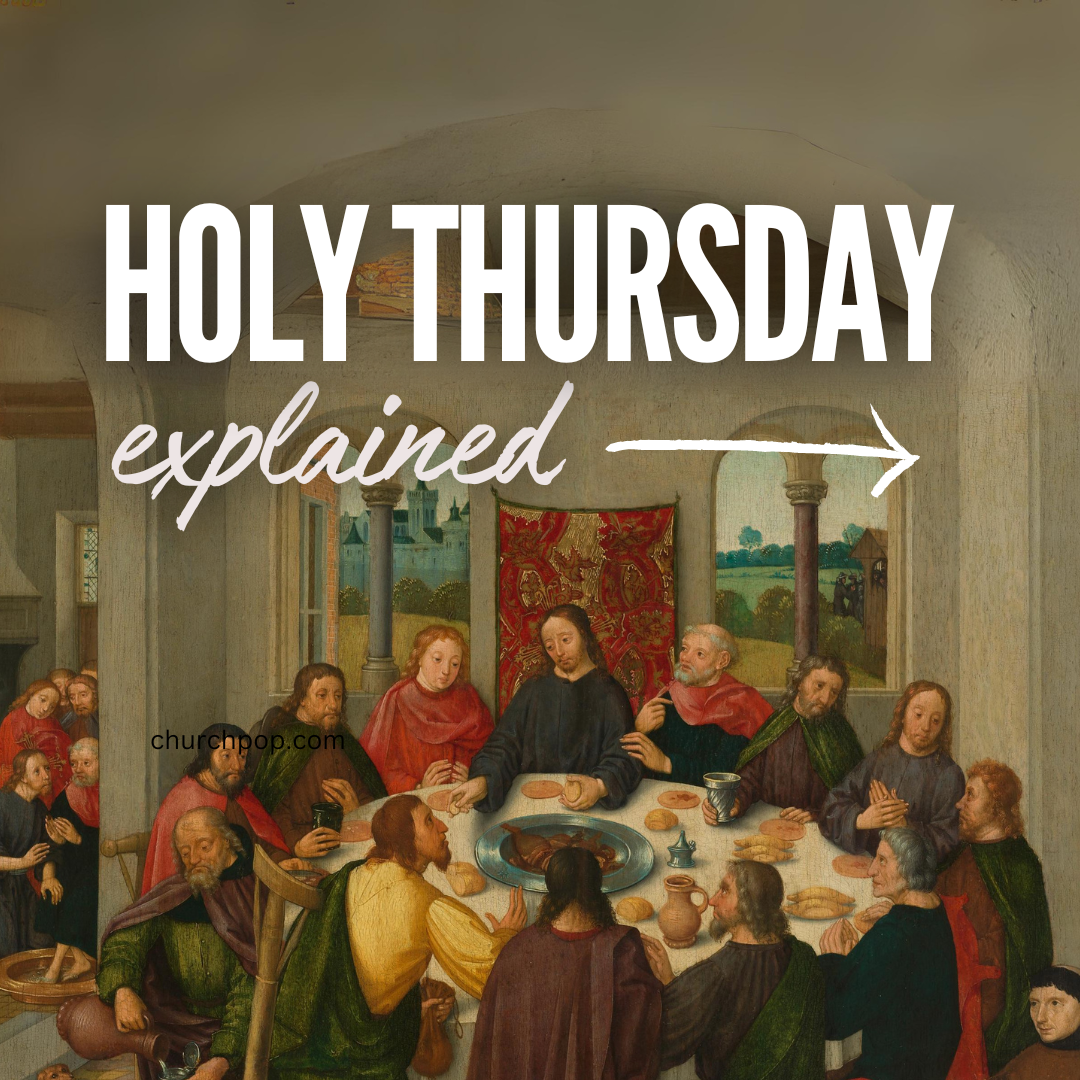 The Meaning of Holy Thursday: 5 Essential Facts Every Catholic Should Know