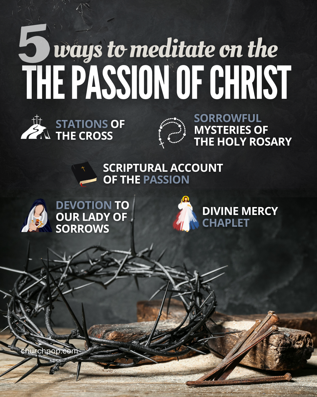 5 Powerful Ways to Meditate on the Passion of Christ