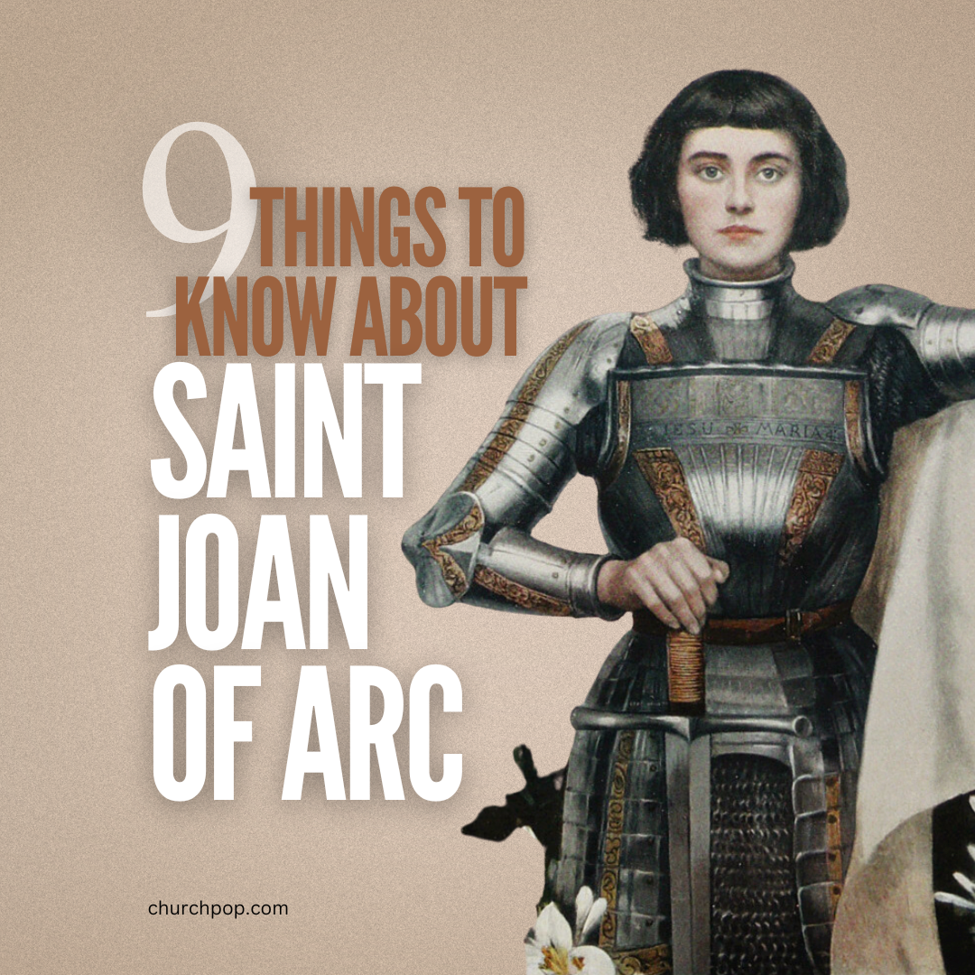 Saint Joan of Arc - A Catholic Heroine: 9 Things to Know, image size:1080x1080