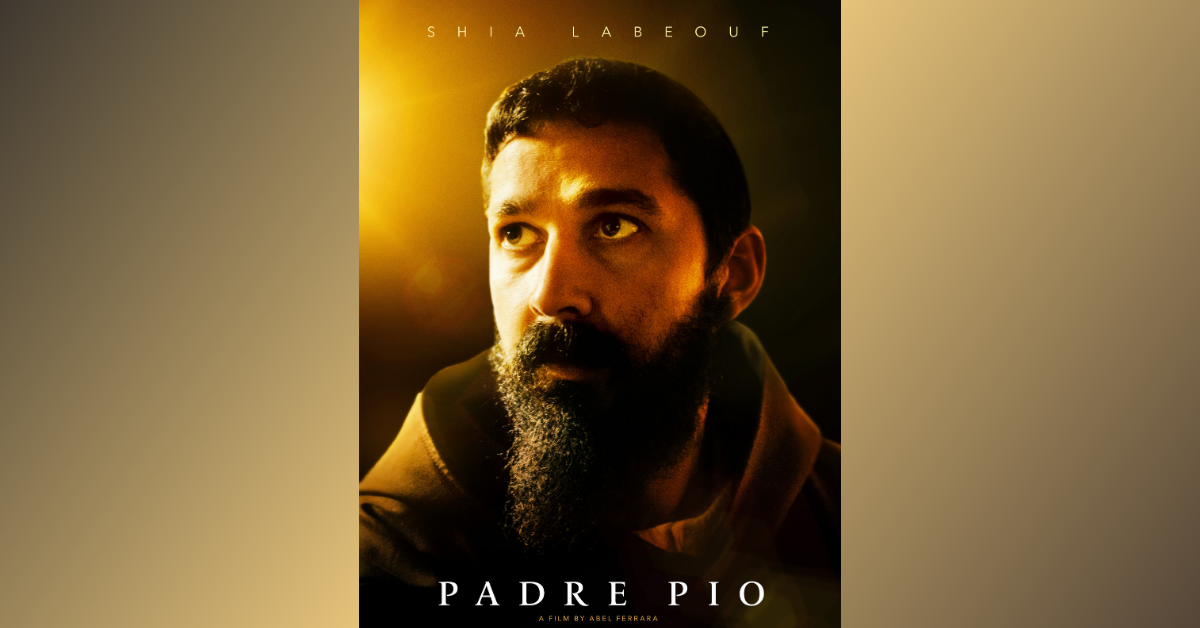 Padre Pio movie, Padre Pio where to watch, where to watch padre pio, Padre Pio Shia Labeouf