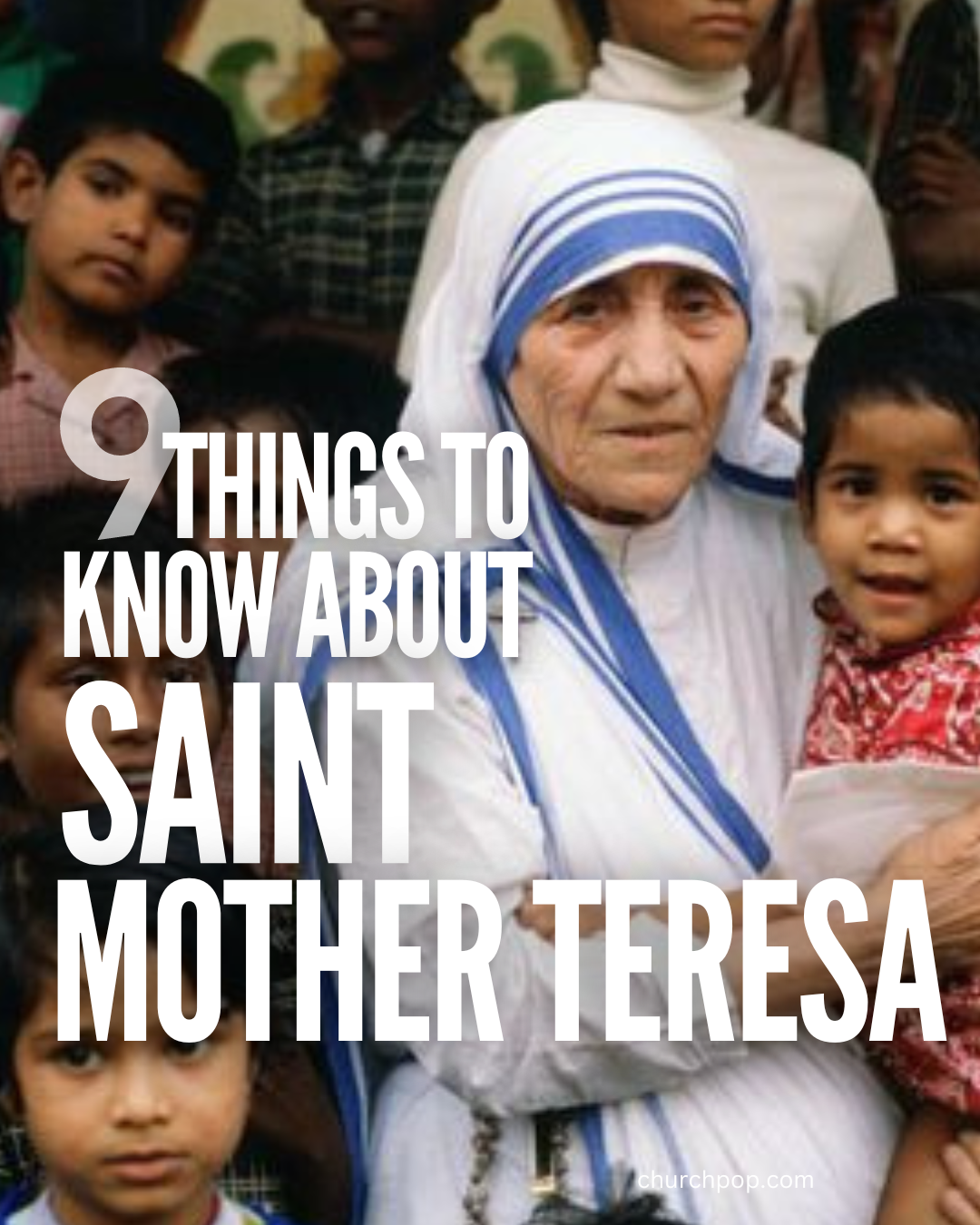 Who was Mother Teresa