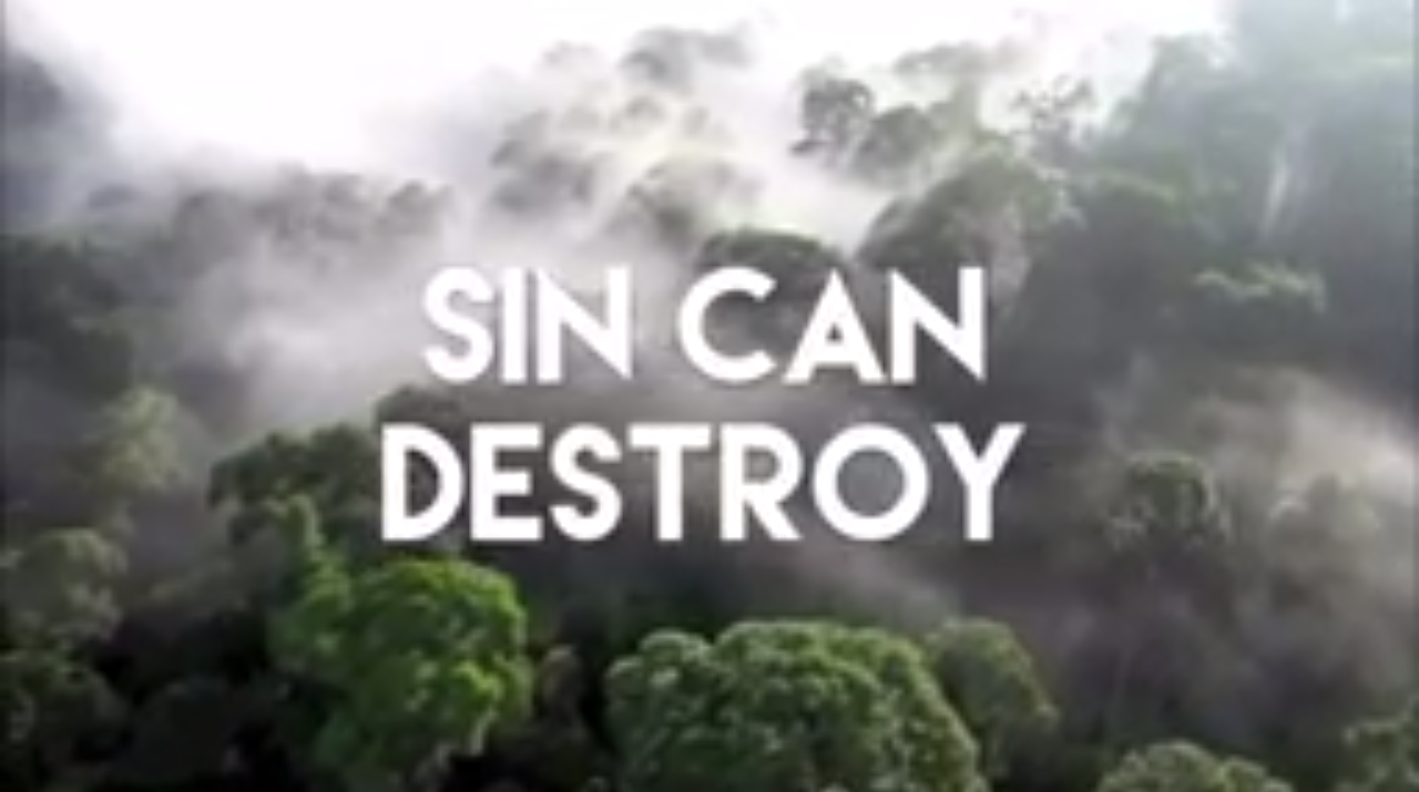 "Go and Sin No More," Because Sin Will Destroy Your Life