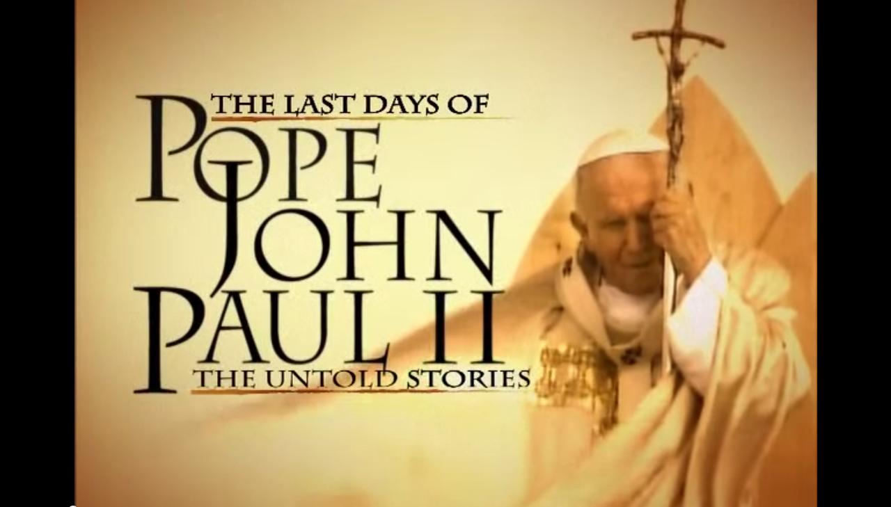 Watch: The Untold Stories of the Last Days of St. John Paul II