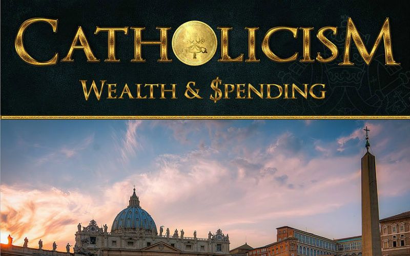 The Truth About the Wealth & Spending of the Catholic Church, In One Infographic