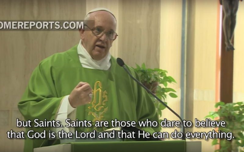 Saints, Not Popes, Carry the Church Forward, Pope Francis Preaches