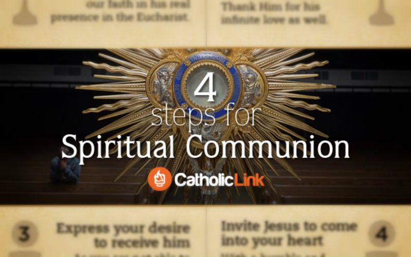 The 4 Steps to Making a Spiritual Communion with Jesus at Mass