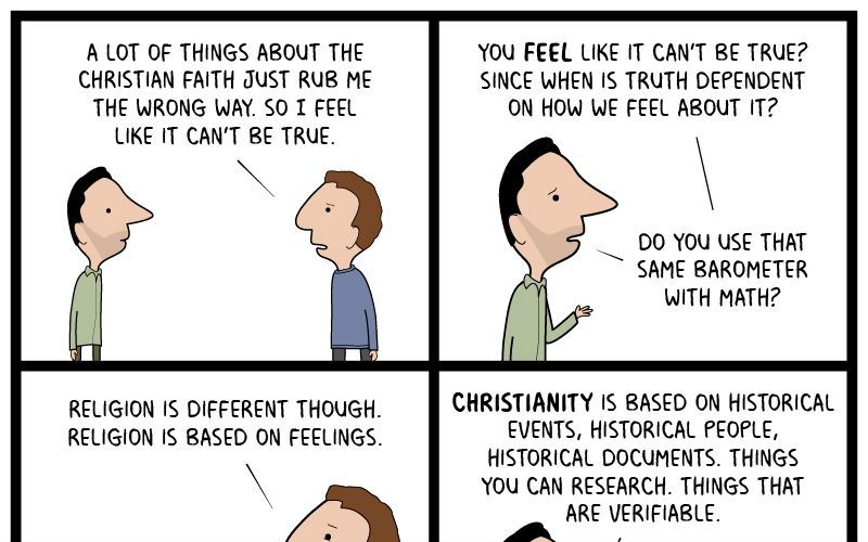 No, the Truth of Christianity Is Not Based on Your Feelings!