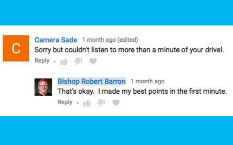 13 Times Bp. Robert Barron Hilariously Owned the Comments on His YouTube Channel