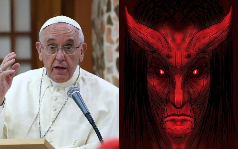 The Devil is Real and He's Trying to Destroy Your Life, Pope Francis Warns