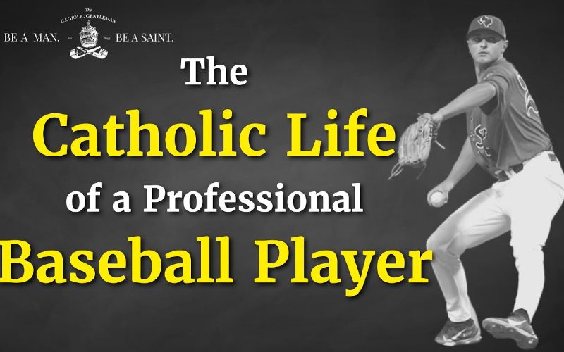 The Catholic Life & Conversion of Professional Baseball Player Michael Krauza
