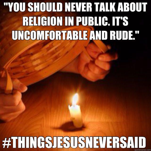 #ThingsJesusNeverSaid