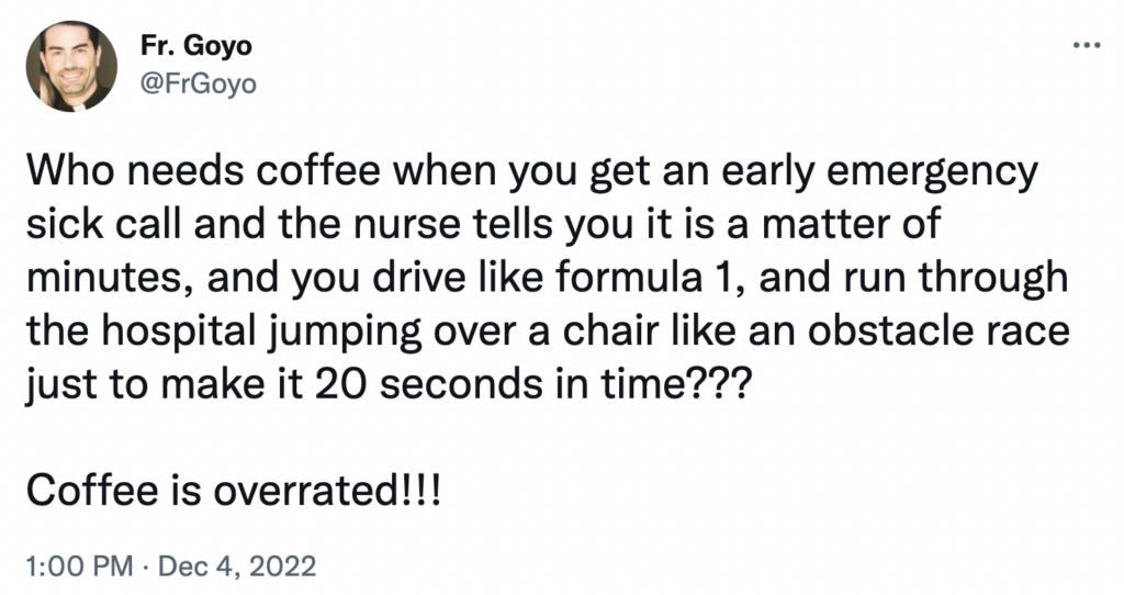 "Coffee is Overrated!" How This Priest Answered a Sick Call With 20 Seconds to Spare
